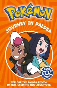 Journey in Paldea : explore the Paldea region in this exciting new adventure