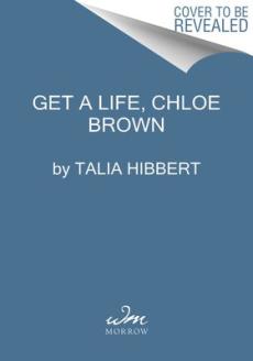 Get a life, Chloe Brown : a novel