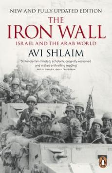 The iron wall : Israel and the Arab world