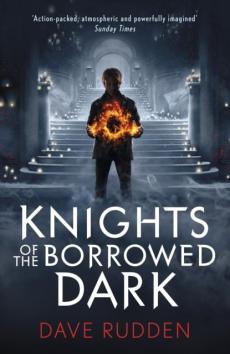 Knights of the borrowed dark