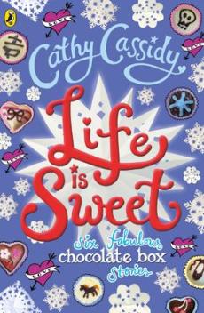 Life is sweet : six fabulous Chocolate box stories