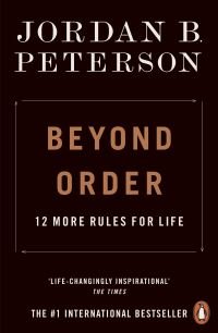 Beyond order : 12 more rules for life