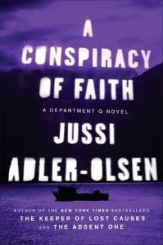 A conspiracy of faith : a Department Q novel
