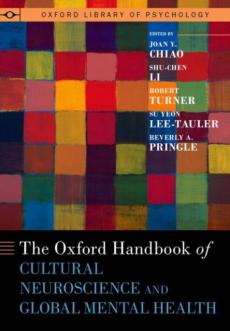 The Oxford Handbook of Cultural Neuroscience and Global Mental Health