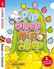 Read with oxford: stage 3: comic books: pip, lop, mip, bop