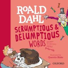 Roald dahl's scrumptious and delumptious words