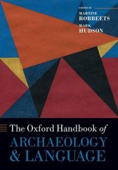 Oxford handbook of archaeology and language