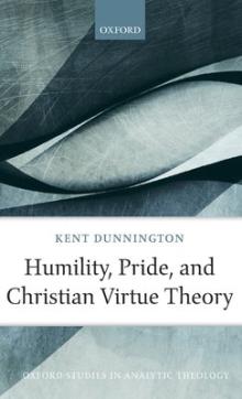 Humility, pride, and christian virtue theory