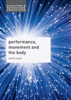 Performance, movement and the body