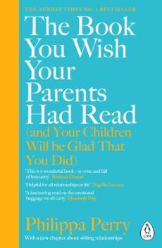 Book you wish your parents had read (and your children will be glad that you did)