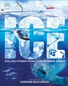 Ice : chilling stories from a disappearing world