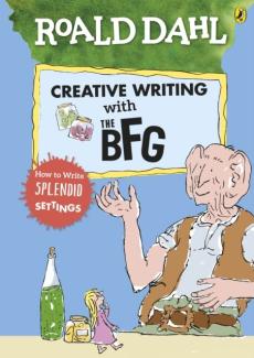 Roald dahl's creative writing with the BFG : how to write splendid settings