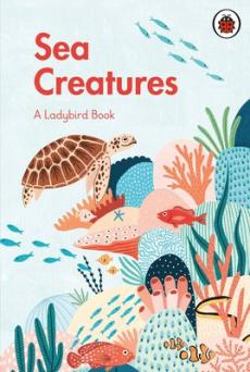 Ladybird book: sea creatures