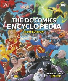 The DC comics encyclopedia : the definitive guide to the characters of the DC universe