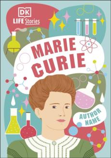 Dk life stories marie curie