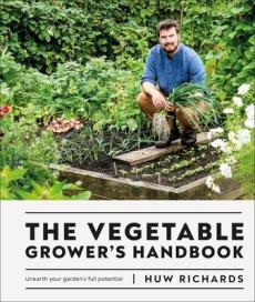 The vegetable grower's handbook : unearth your garden's full potential