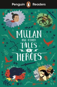 Mulan and other tales of heroes