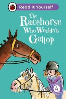 The racehorse who wouldn't gallop