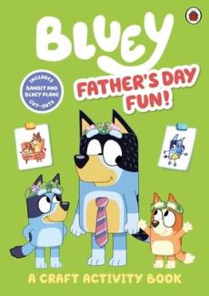 Bluey: fatherâ€™s day fun craft book