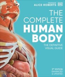 The complete human body : the definitive visual guide