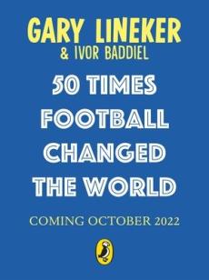 50 times football changed the world