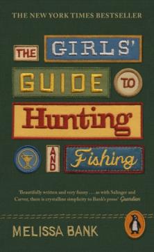 Girls' guide to hunting and fishing