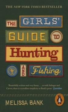 Girls' guide to hunting and fishing