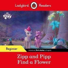 Ladybird readers beginner level - my little pony - zipp and pipp find a flower (elt graded reader)