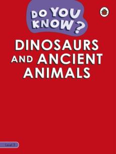 Dinosaurs and ancient animals