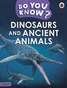 Dinosaurs and ancient animals