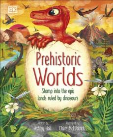 Prehistoric worlds