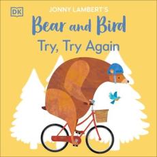 Jonny lambertâ€™s bear and bird: try, try again