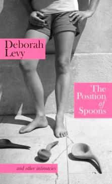 The position of spoons : and other intimacies