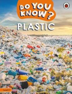 Do you know? level 2 â€“ plastic