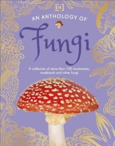 Anthology of fungi