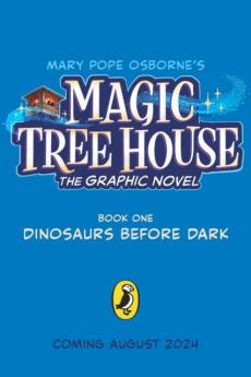 Magic tree house: dinosaurs before dark