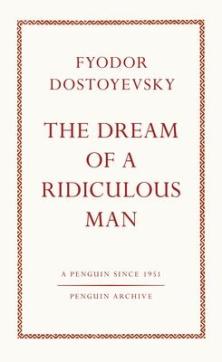 Dream of a ridiculous man