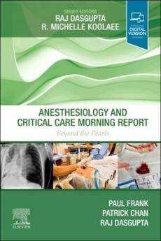 Anesthesiology and Critical Care Morning Report