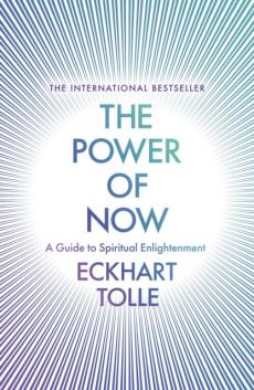 The power of now : a guide to spiritual enlightenment