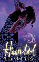 Hunted : a house of night novel