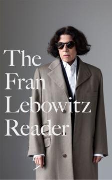 The Fran Lebowitz reader