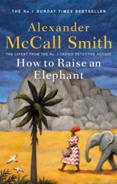How to raise an elephant