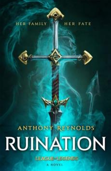 Ruination : a League of legends novel