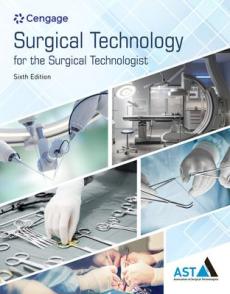 Study Guide for the Association of Surgical Technologists' Surgical Technology for the Surgical Technologist: A Positive Care Approach