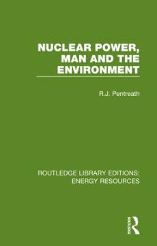 Nuclear power, man and the environment