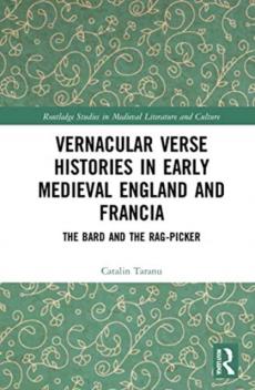 Vernacular verse histories in early medieval england and francia