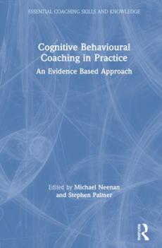 Cognitive behavioural coaching in practice