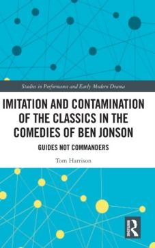 Imitation and contamination of the classics in the comedies of ben jonson