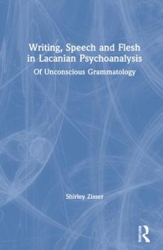 Writing, speech and flesh in lacanian psychoanalysis