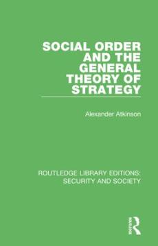 Social order and the general theory of strategy